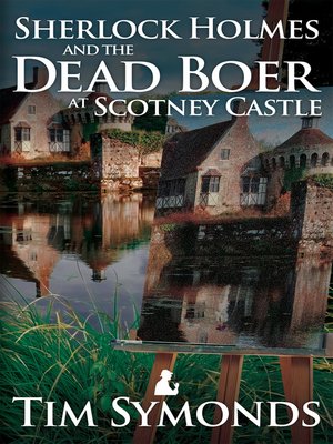 cover image of Sherlock Holmes and the Dead Boer at Scotney Castle